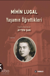 Mihin Lugal Yaşamın Öğrettikleri