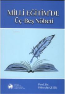 Milli Eğitim'de Üç-Beş Nöbeti