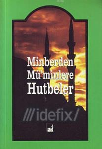 Minberden Mü'minlere Hutbeler