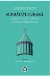 Minhacü’l-Fukara;Mevlevî Âdâb ve Erkânı & Tasavvuf Istılahları