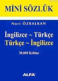 Mini Sözlük; 30.000 Kelime (ingilizce - Türkçe / Türkçe - İnglizce)