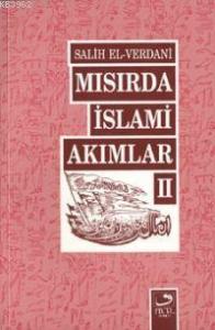Mısır'da İslamî Akımlar 2