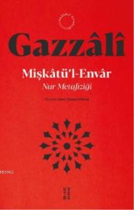 Mişkatül Envar; Nur Metafiziği
