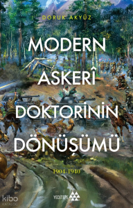 Modern Askerî Doktorinin  Dönüşümü (1904-1940)