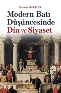 Modern Batı Düşüncesinde  Din ve Siyaset