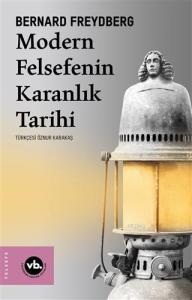 Modern Felsefenin Karanlık Tarihi