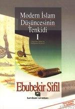 Modern İslam Düşüncesinin Tenkidi 1; Yaşar Nuri Öztürk'e Eleştiriler