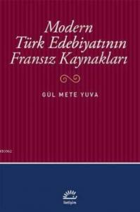 Modern Türk Edebiyatının Fransız Kaynakları