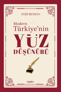 Modern Türkiye’nin Yüz Düşünürü – 2. Cilt
