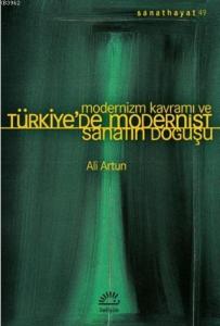 Modernizm Kavramı ve Türkiye'de Modernist Sanatın Doğuşu