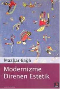 Modernizme Direnen Estetik