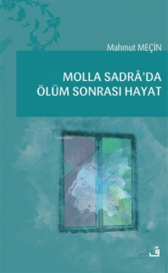 Molla Sadra’da Ölüm Sonrası Hayat