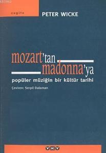 Mozart'tan Madonna'ya; Popüler Müziğin Bir Kültür Tarihi