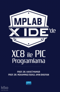 MPLAB X IDE’de XC8 ile PIC Programlama