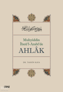 Muhyiddin İbnü'l Arabî'de Ahlâk