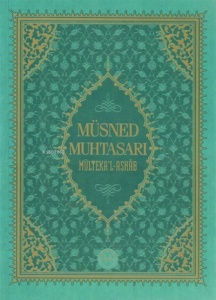 Müsned Muhtasarı Mülteka’l-Ashâb ( Orta Boy )