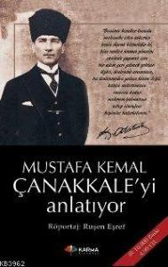 Mustafa Kemal Çanakkaleyi Anlatıyor