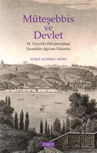 Müteşebbis ve Devlet; 18. Yüzyılda Peksimetçibaşı Nureddin Ağanın Yükselişi