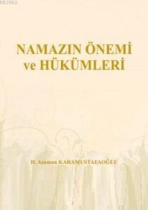 Namazın Önemi ve Hükümleri