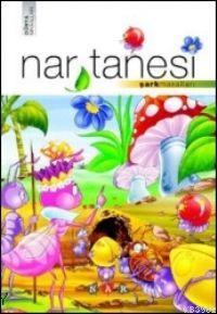 Nar Tanesi; Şark Masalları