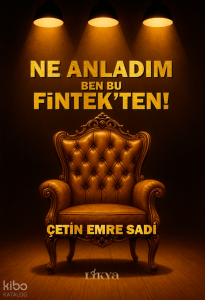 Ne Anladım Ben Bu Fintek’ten!