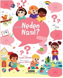 Neden Nasıl? - 3 Yaş