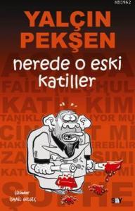 Nerde O Eski Katiller