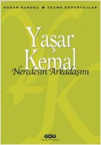 Neredesin Arkadaşım; Seçme Röportajlar