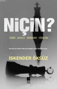 Niçin?; Tarih-Devlet-Ekonomi-Yönetim