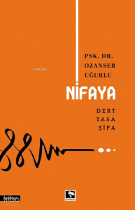 Nifaye ;Dert-Tasa-Şifa