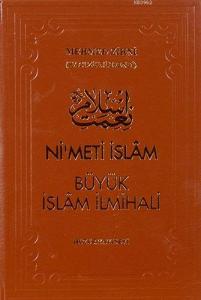 Nimeti İslam - Büyük İslam İlmihali (Şamua Kağıt)