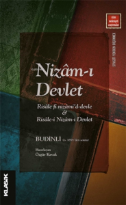 Nizâm-ı Devlet;Risale fi Nizami'd-Devle İle Risale-i Nizam-ı Devlet - Budinli (Ö. 1691’den Sonra)