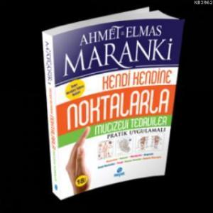 Noktalarla Mucizevi Tedaviler; Pratik Uygulamalı