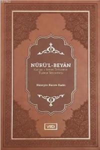 Nûrü'l-Beyân; Kur'ân-ı Kerîm Tefsîrinin Türkçe Tercemesi
