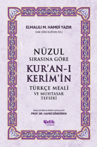 Nüzul Sırasına Göre Kur'an-ı Keri̇m'i̇n Türkçe Meali̇ Ve Muhtasar Tefsiri