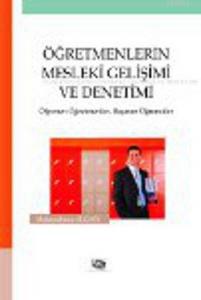 Öğretmenlerin Mesleki Gelişimi ve Denetimi; Öğrenen Öğretmenler, Başaran Öğrenciler