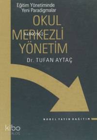 Okul Merkezli Yönetim
