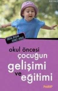 Okul Öncesi Çocuğun Gelişimi ve Eğitimi