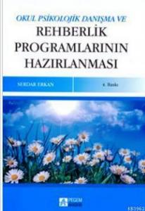 Okul Psikolojik Danışma ve Rehberlik Programlarının Hazırlanması