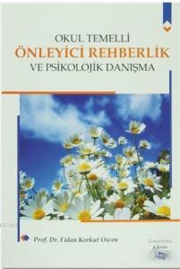 Okul Temelli Önleyici Rehberlik ve Psikolojik Danışma