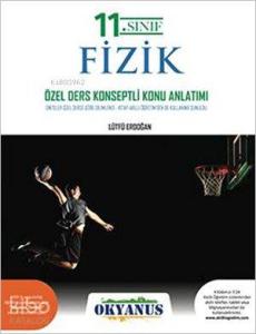 Okyanus Yayınları 11. Sınıf Fizik Özel Ders Konseptli Konu Anlatımlı Okyanus 