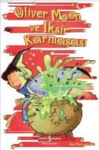 Oliver Moon ve İksir Karmaşası