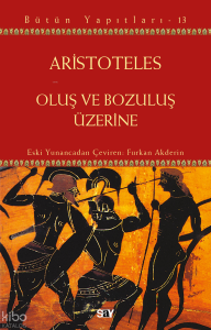 Oluş ve Bozuluş Üzerine