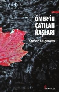 Ömer'in Çatılan Kaşları