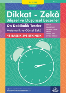 On Dakikalık Testler Matematik ve Görsel Zeka ( 9 - 10 Yaş 6.Kitap - 398 Etkinlik );Dikkat – Zekâ & Bilişsel ve Düşünsel Beceriler