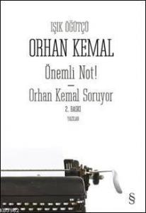 Önemli Not! Orhan Kemal Soruyor