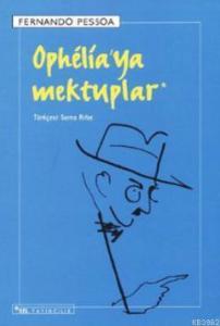 Ophelia'ya Mektuplar