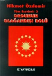Ordunun Olağan Dışı Rolü