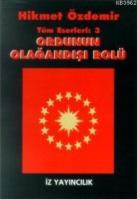 Ordunun Olağandışı Rolü