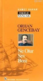 Orhan Gencebay; Ne Olur Sev Beni